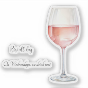 Rosé Wine Lover Sticker mit Funny Wine Phrasen