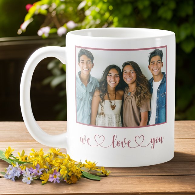 Rose - Wir Liebe Sie - Foto der Mutter Kaffeetasse (Von Creator hochgeladen)