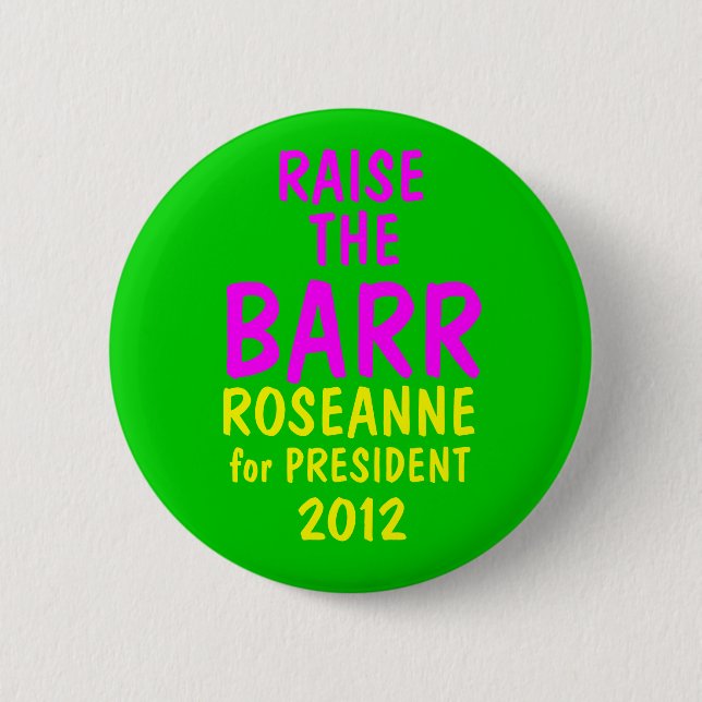 Roseanne Barr 2012 Button (Vorderseite)