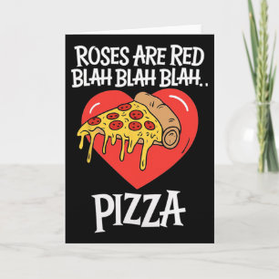 Rosen sind rot Blah Pizza Valentinstag Food Lover Karte