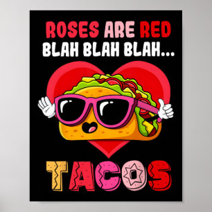 Rosen sind rot Blah Tacos Lustiger Valentinstag Es Poster