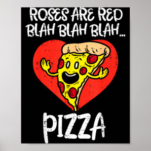 Rosen sind rote Blah Pizza Lustiger Valentinstag E Poster