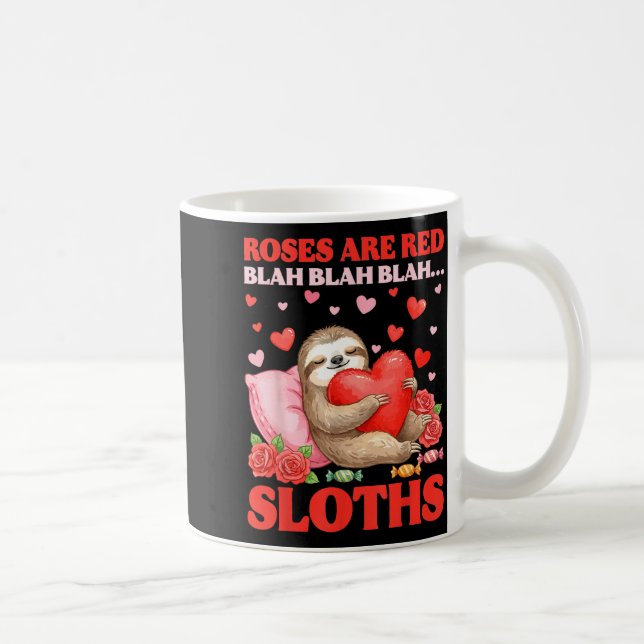 Roses Are Red Blah Sloths Valentine Cute Animal Lo Kaffeetasse (Rechts)