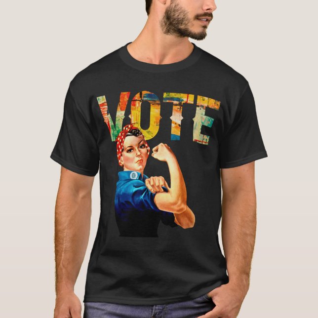 Rosie the Riveter Political Vote Shirts (Vorderseite)