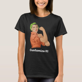 Rosie the Riveter T - Shirt