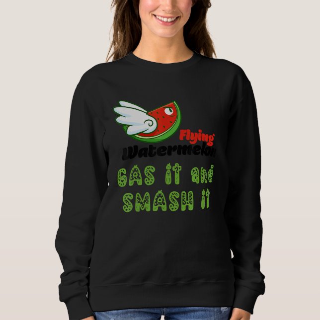 ROSS FLYING WATERMELON GAS IT AND SMASH IT SWEATSHIRT (Vorderseite)