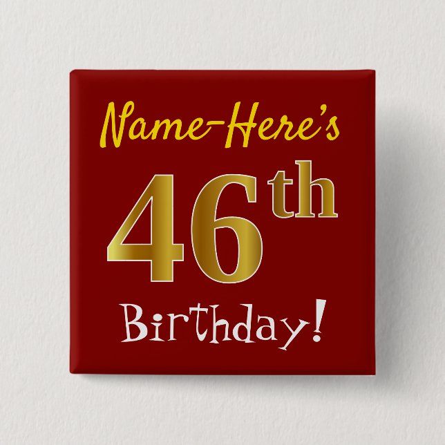 Rot, Imitate Gold 46. Geburtstag, mit Individuelle Button (Vorderseite)