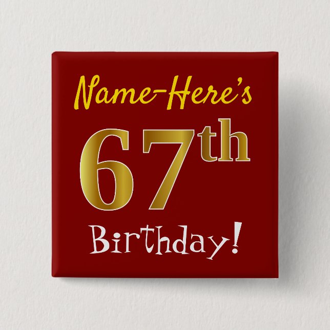 Rot, Imitate Gold 67. Geburtstag, mit Individuelle Button (Vorderseite)