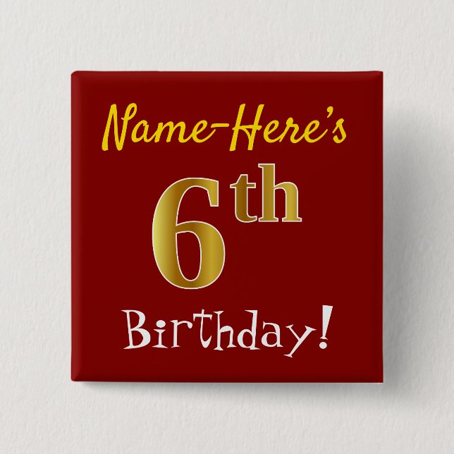 Rot, Imitate Gold 6. Geburtstag, mit Individuelle  Button (Vorderseite)