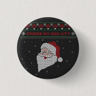Rot und Grün, wo mein Haus ist? Santa Ugly Xmas Button