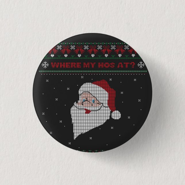 Rot und Grün, wo mein Haus ist? Santa Ugly Xmas Button (Vorderseite)