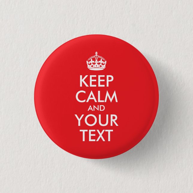 Rot und Weiß Bleib ruhig und dein Text Button (Vorderseite)