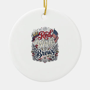 Rot Weiß & Brauereien Patriotisches Bier-Shirt-Des Keramik Ornament