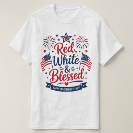 Rot, Weiß & Gesegnet 4. Juli Patriotisch T-Shirt