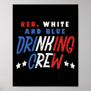 Rot weiß und blau trinkende Crew Funny US 4. Poster