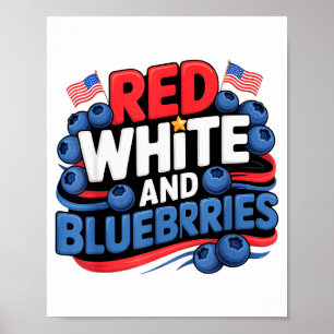 Rot, Weiß und Blaubeeren Patriot Poster