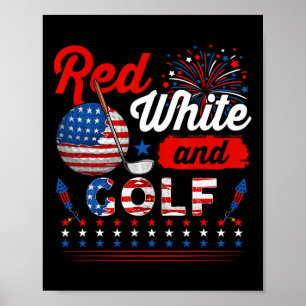 Rot Weiß Und Golf 4. Juli Amerikanischer Flagge Sp Poster