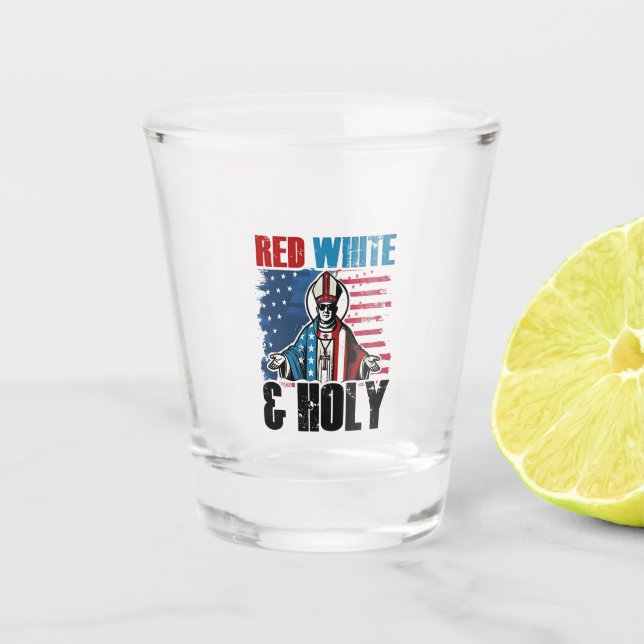 Rot weiß und Heiliger Papst Leo XIV, 4. Juli Schnapsglas (Vorderseite)