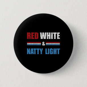 Rot Weiß Und Natty-light Für Männer Frauen Bierlie Button