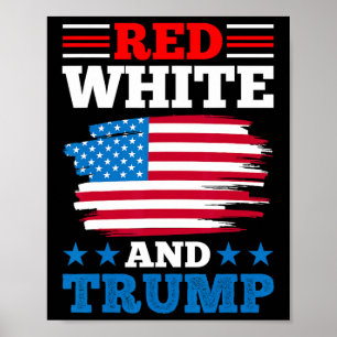 Rot Weiß Und Trump - Amerikanische Flagge Pro-Trum Poster