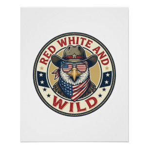 Rot Weiß Und Wild Patriotisch Patriotisches Tier V Poster
