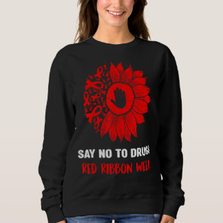Rote Band Woche Nein sagen zu Drogen Sonnenblume Sweatshirt