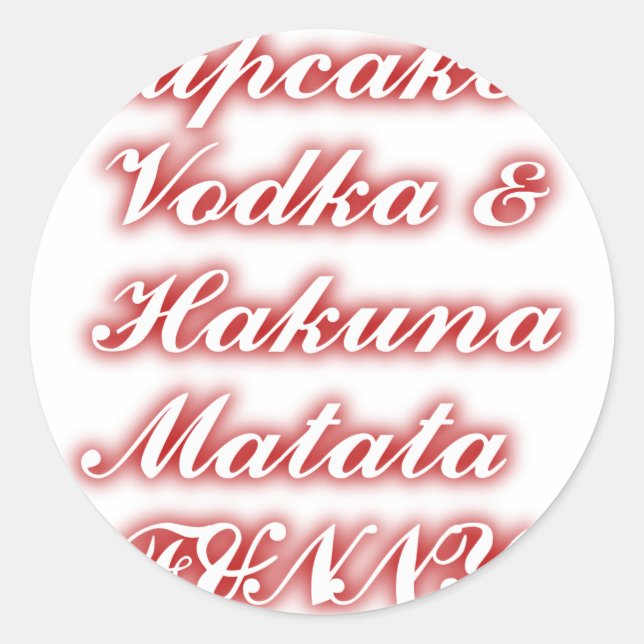 Rote Cupcakes Vodka Hakuna Matata FUNNY. Runder Aufkleber (Vorderseite)