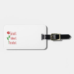 Rote Rose Gott hat es gesagt, ich glaube es, das i Gepäckanhänger