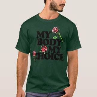 Rote Rose "Mein Körper - meine Wahl" T-Shirt