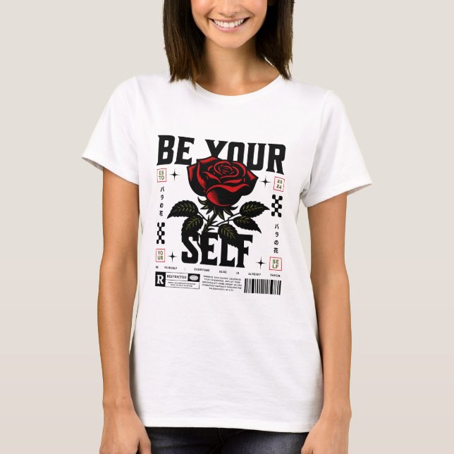 Rote Rose Sei Selbst Grafik T-Shirt (Vorderseite)