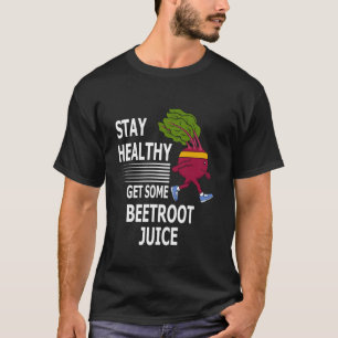 Rote Rüben Saft Vitamine Lecker Rote Beete T-Shirt