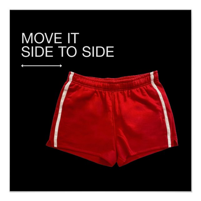 Rote Sportshorts 'Move It Side To Side' Poster (Vorderseite)