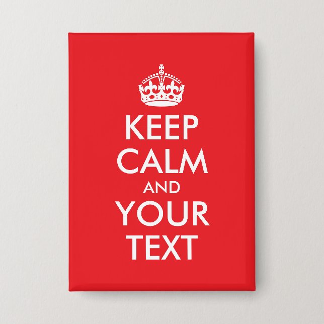 Rote und Weiße Keep Calm Parodie Button (Vorderseite)