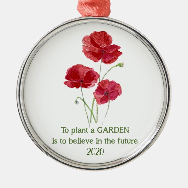 Roter Mohn Blume Gartenarbeit Inspiration Zitat Ornament Aus Metall (Vorne)