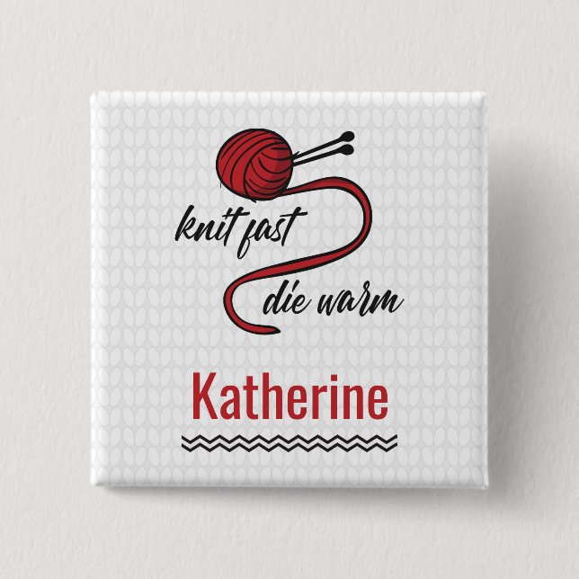 Roter Strick Schnell, Die Warm Button (Vorderseite)