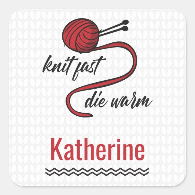 Roter Strick Schnell, Die Warm Quadratischer Aufkleber (Vorderseite)