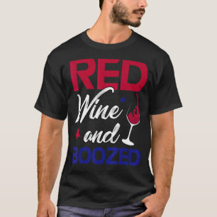 Roter Wein & Boozed Wine Patriotic 4. Juli 1 T-Shirt