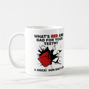 Roter Ziegelstein Schlecht Für Zähne Lustige Tasse