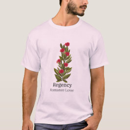 Rotes Blumendesign mit Regency Romance Lover T-Shirt