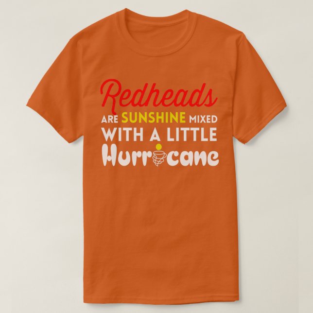 Rothaarköpfe sind mit einem kleinen Hurrikan vermi T-Shirt (Design vorne)