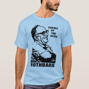 Rothbard Feind der Staats-Art 2 T-Shirt
