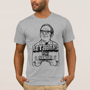 Rothbard ist mein Sensei Shirt