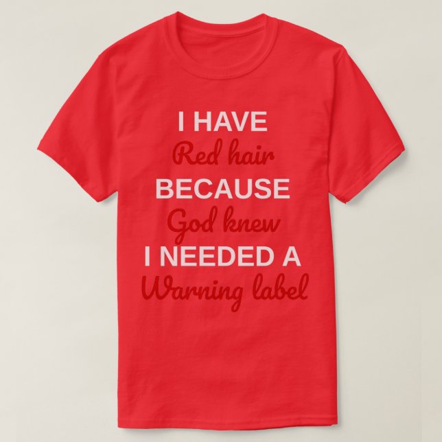 Rotkopfziffern funnyred haar sayingsi haben rote h T-Shirt (Design vorne)