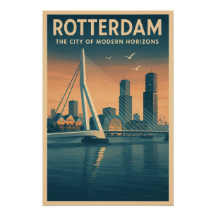 ROTTERDAM – Die Stadt moderner Horizonte Poster