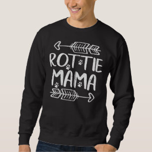Rottie Mama Rottweiler Lover Owner Dog Mama Sweatshirt
