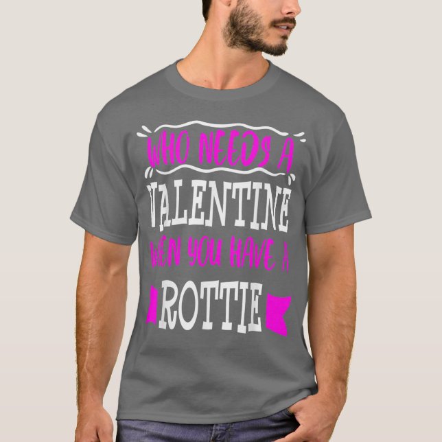 Rottweiler Dog Mom Singles Valentines Day Funny T-Shirt (Vorderseite)
