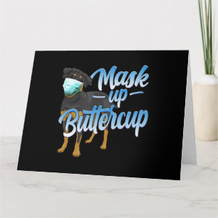Rottweiler Hund mit Maske - Mask up Buttercup Karte