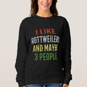 Rottweiler Hunde mag ich Rottweilers und vielleich Sweatshirt