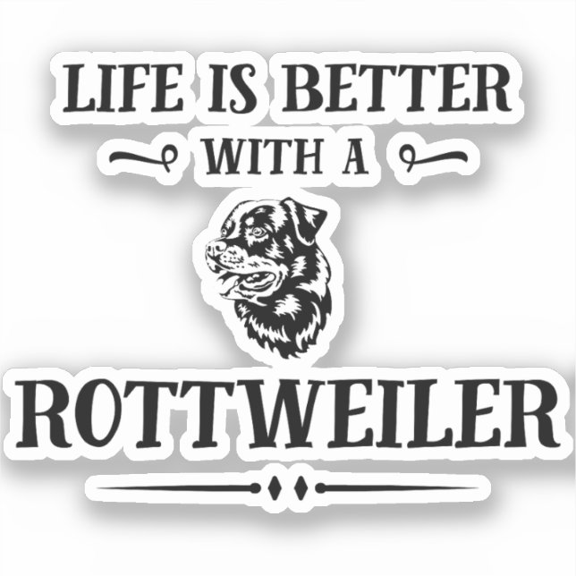 Rottweiler Hunde Zucht Leben ist besser Aufkleber (Vorderseite)