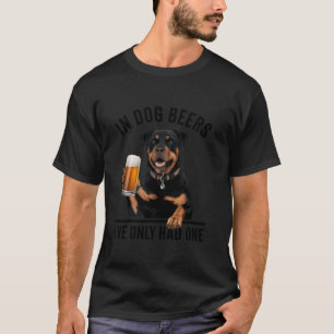Rottweiler In Dog Bier hatte ich nur einen Funny D T-Shirt